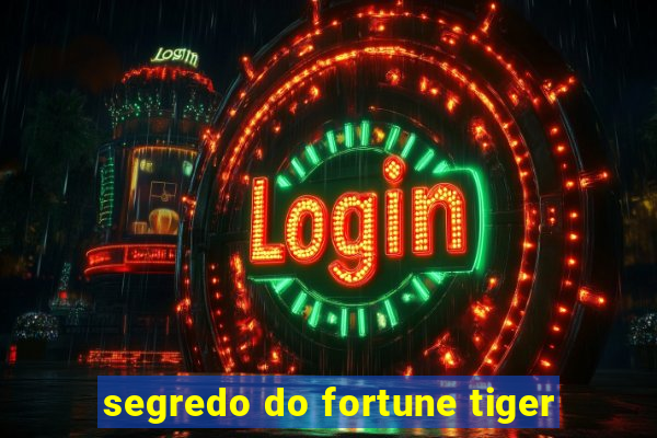 segredo do fortune tiger